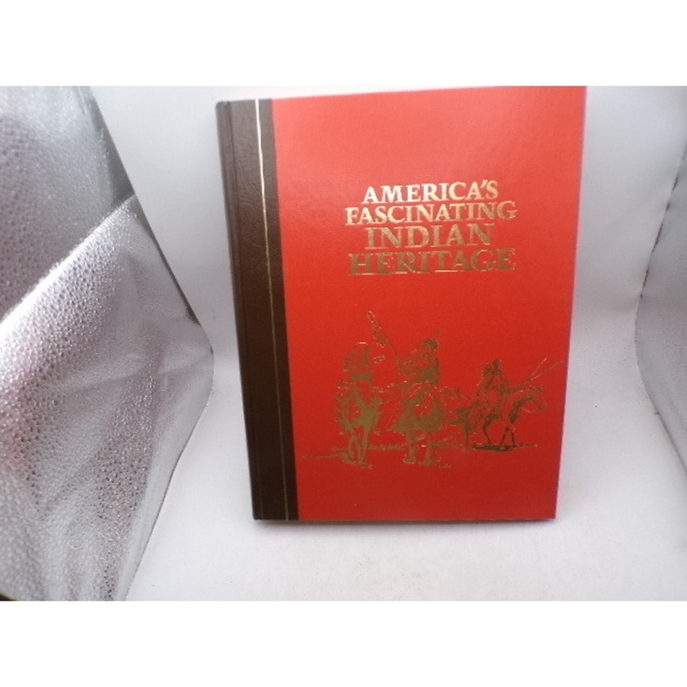 America's Fascinating Indian Heritage Reader's Digest 1978 Hardcover 0895770199